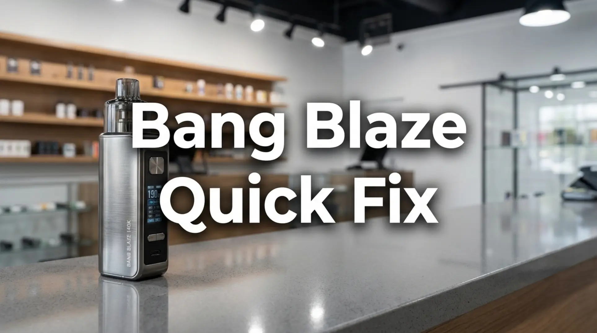Jak řešit problémy s Bang Blaze 140K: Rychlý-průvodce opravami prodejce ✓